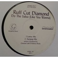 Ruff Cut Diamond - Ruff Cut Diamond - Do The Salsa (Like You Wanna) - Gorgeous