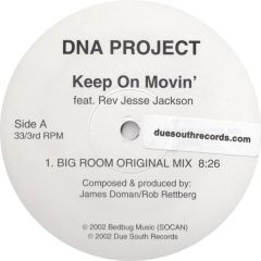 Dna Project Featuring Rev. Jesse Jackson - Dna Project Featuring Rev. Jesse Jackson - Keep On Movin' - Due South Records