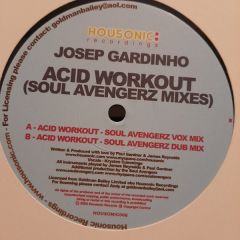 Josep Gardinho - Josep Gardinho - Acid Workout (Soul Avengerz Mixes) - Housonic