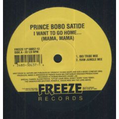 Prince Bobo Satide - Prince Bobo Satide - I Want To Go Home (Mama, Mama) - Freeze