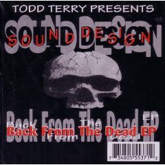 Todd Terry Presents Sound Design - Todd Terry Presents Sound Design - Back From The Dead EP - TNT Records