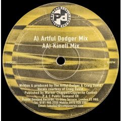 The Artful Dodger Presents Craig David - The Artful Dodger Presents Craig David - What Ya Gonna Do - Public Demand