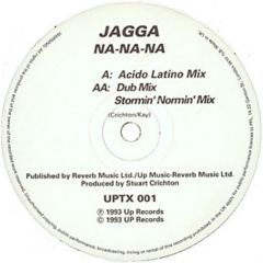 Jagga - Jagga - Na-Na-Na - Up Records