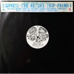 Mark Moore Presents S'Express - Mark Moore Presents S'Express - The Return Trip • Promo 1 - Rhythm King