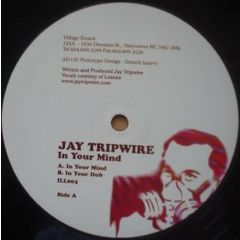 Jay Tripwire - Jay Tripwire - In Your Mind - Village Sound