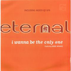 Eternal Featuring BeBe Winans - Eternal Featuring BeBe Winans - I Wanna Be The Only One - EMI United Kingdom, 1st Avenue Records