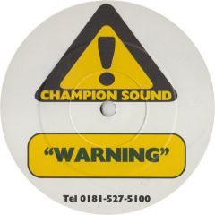 Champion Sound - Champion Sound - Warning - Not On Label