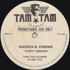 Gaggia & Visona - Gaggia & Visona - Party Groove - Tam Tam Records
