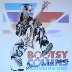 Bootsy Collins Feat One - Bootsy Collins Feat One - Dance To The Music - East West