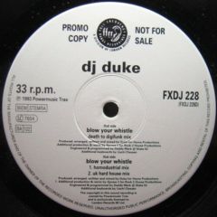 DJ Duke - DJ Duke - Blow Your Whistle - Ffrr