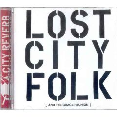 City Reverb - City Reverb - Lost City Folk (And The Grace Reunion) - Dumb Angel