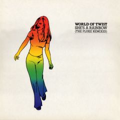 World Of Twist - World Of Twist - She's A Rainbow (Remix) - Circa