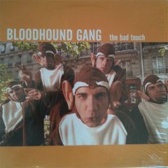 Bloodhound Gang - Bloodhound Gang - The Bad Touch - Geffen