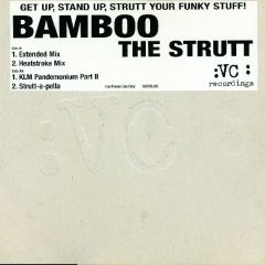 Bamboo - Bamboo - The Strutt - VC Recordings