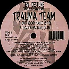 Trauma Team - Trauma Team - Flick Da Fanny - 	Ten Destune Records