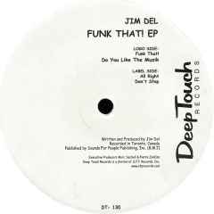 Jim Del - Jim Del - Funk That EP - Deep Touch Records
