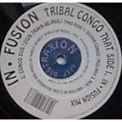 Infusion - Infusion - Tribal Congo - Deep Distraxion