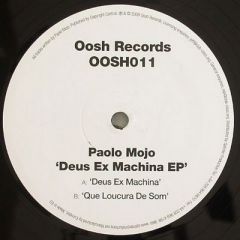 Paolo Mojo  - Paolo Mojo  - Deus Ex Machina EP - Oosh