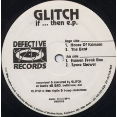 Glitch - Glitch - If... Then EP - Defective