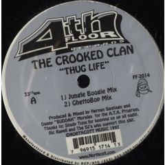 Crooked Clan - Crooked Clan - Thug Life - 4th Floor