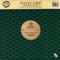Basscamp - Basscamp - Find Me A Love - Champion