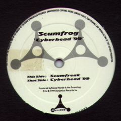 The Scumfrog - The Scumfrog - Cyberhead '99 - Dynamics Records