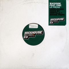 Wackside Feat Chic - Wackside Feat Chic - Le Freak - Brickhouse 