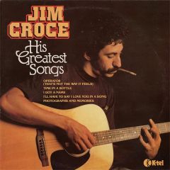 Jim Croce - Jim Croce - His Greatest Songs - K-Tel