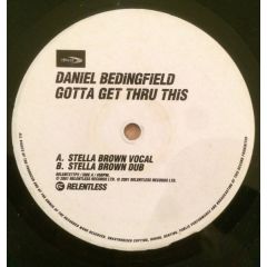 Daniel Bedingfield - Daniel Bedingfield - Gotta Get Thru This (Remix) - Relentless