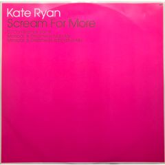 Kate Ryan - Kate Ryan - Scream For More (Remixes) - Nebula