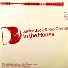 Junior Jack & Kid Creme - In The House - Ith Records