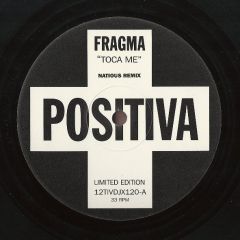 Fragma - Fragma - Toca Me (Natious Remix) - Positiva