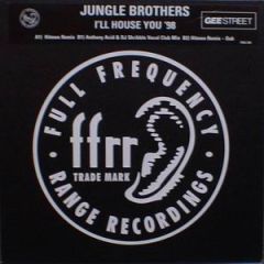 Jungle Brothers Vs Hitmen - Jungle Brothers Vs Hitmen - I'Ll House You (1998 Remix) - Ffrr