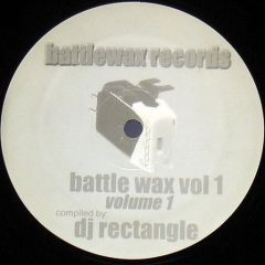 DJ Rectangle - DJ Rectangle - Battle Wax Vol.1 - Battlewax Records