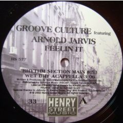 Groove Culture Ft A Jarvis - Groove Culture Ft A Jarvis - Feelin It - Henry Street