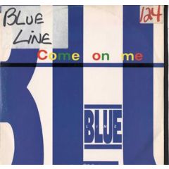 Blue Lines - Blue Lines - Come On Me - Easy