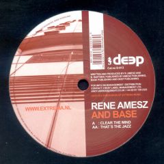 René Amesz And Base - René Amesz And Base - Clear The Mind / That's The Jazz - Deep Records