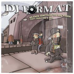 DJ Format - DJ Format - We Know Something You Don'T Know - Pias