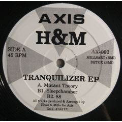 H&M - H&M - Tranquilizer EP - Axis