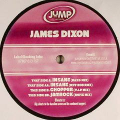 James Dixon - James Dixon - Insane / Chopper / Jamrock - Jump Records