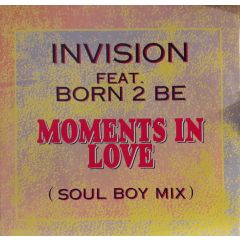 Invision Featuring Born 2 Be - Invision Featuring Born 2 Be - Moments In Love - ZYX