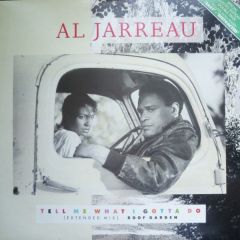 Al Jarreau - Tell Me What I Gotta Do - WEA