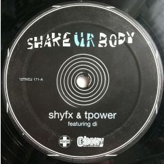 Shy Fx & T Power Feat Di - Shy Fx & T Power Feat Di - Shake Ur Body - Positiva