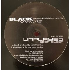 Unplayed - Unplayed - Deep Sleep - Black & White