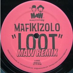 Mafikizolo - Mafikizolo - Loot (Remix) - MAW