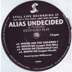 Alias Undecided - Alias Undecided - Where Are The Children? - Still Live Recordings