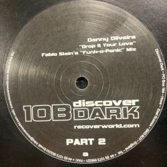 Danny Oliviera - Danny Oliviera - Drop It Your Love (Remixes) - Discover Dark