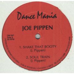 Joe Pippen - Joe Pippen - Shake That Booty - Dance Mania