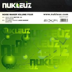 Noise Maker Vol. 4 - Noise Maker Vol. 4 - Ricky Effe / DJ Gabry Fasano - Nukleuz