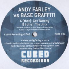 Andy Farley Vs Base Graffiti - Andy Farley Vs Base Graffiti - Get Tweeky - Cubed Recordings 2